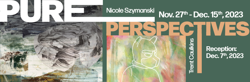 banner for Trent and Nicole with image of work and dates of exhibition